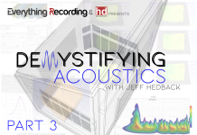 Demystifying Acoustics with Jeff Hedback – Part 3